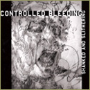 Controlled Bleeding: Shanked and Slithering